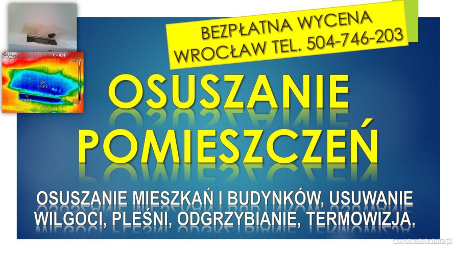 Osuszanie budynków, cena, tel. 504-746-203, Wrocław, mieszkań