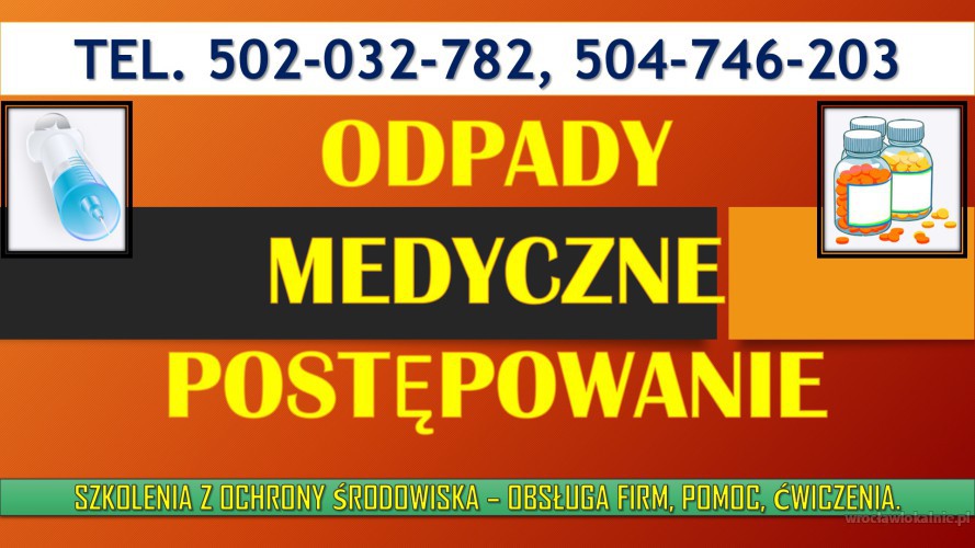 Odpady medyczne i weterynaryjne tel. 504-746-203. w szpitalu