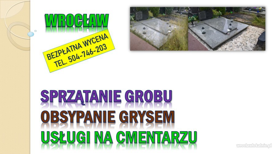 Ile kosztuje opieka nad grobem, tel. 504-746-203, Cmentarz  Wrocław