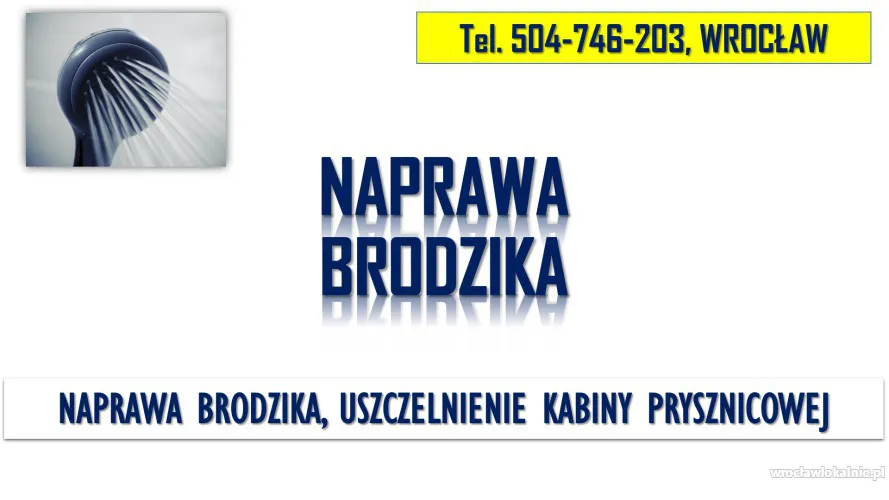 Naprawa brodzika, tel. 504-746-203, Wrocław. Uszczelnienie kabiny
