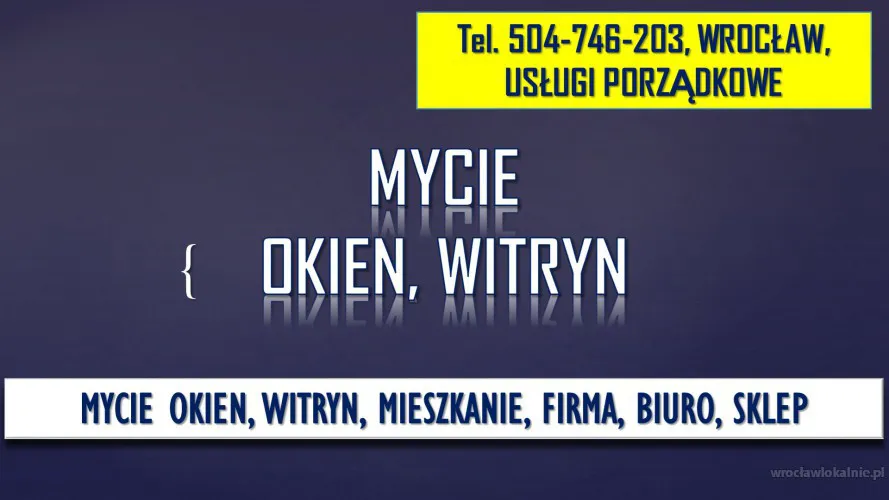 Mycie witryn i okien Wrocław, cennik, tel. 504-746-203.