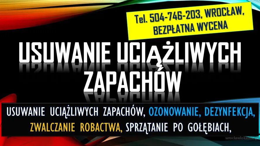 Usuwanie nieprzyjemnych zapachów, tel. 504-746-203, Wrocław, cena