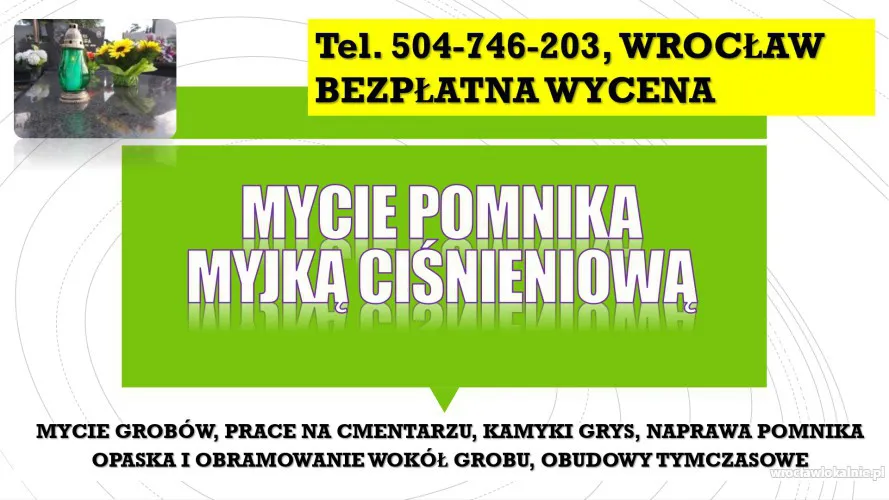 Umycie pomnika karcherem, pod ciśnieniem, tel. 504-746-203, Cennik