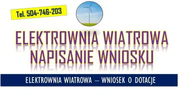 Moja elektrownia wiatrowa, wniosek, tel. 504-746-203, Dofinansowanie