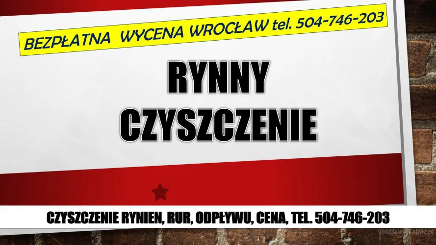 Czyszczenie rynien, cennik, tel. 504-746-203, Wrocław, udrażnianie rynny