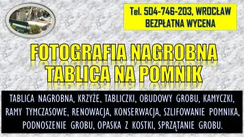 Tablica na grób, nagrobkowa z wizerunkiem tel. 504-746-203, zdjęciem,