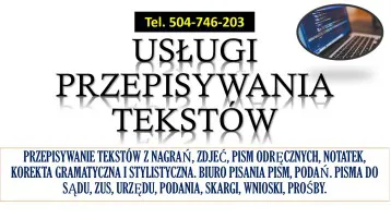 Usługi przepisywania tekstów, cennik, tel. 504-746-203, z nagrań, pisma