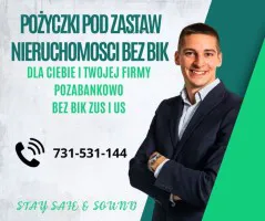 SZYBKIE FINANSOWANIE POZABANKOWE POD ZASTAW NIERUCHOMOSCI