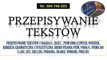 Przepisywanie tekstów, cennik usługi, tel. 504-746-203. Edycja tekstu