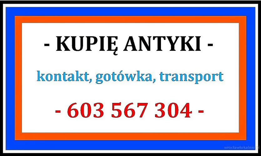 GOTÓWKA / KUPIĘ ANTYKI / STAROCIE / DZIEŁA SZTUKI DAWNEJ