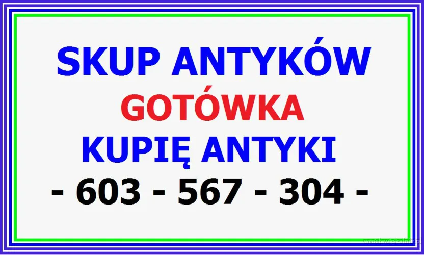 Kupię Antyki / SZYBKI SKUP ANTYKÓW - SPRAWDŹ -!-